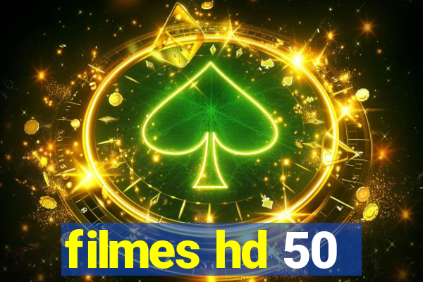 filmes hd 50